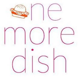ONE MORE DISH trademark
