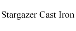STARGAZER CAST IRON trademark