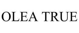 OLEA TRUE trademark