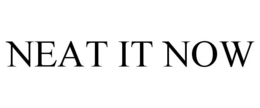 NEAT IT NOW trademark