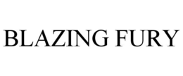 BLAZING FURY trademark