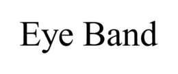 EYE BAND trademark