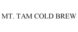MT. TAM COLD BREW trademark