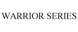 WARRIOR SERIES trademark