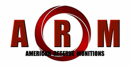A R M AMERICAN RESERVE MUNITIONS trademark
