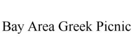 BAY AREA GREEK PICNIC trademark