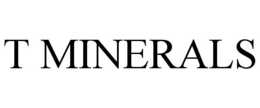 T MINERALS trademark