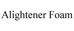 ALIGHTENER FOAM trademark