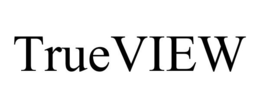 TRUEVIEW trademark