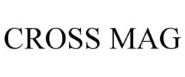CROSS MAG trademark