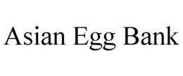 ASIAN EGG BANK trademark