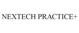 NEXTECH PRACTICE+ trademark