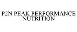 P2N PEAK PERFORMANCE NUTRITION trademark