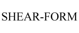 SHEAR-FORM trademark