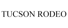 TUCSON RODEO trademark