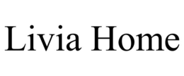 LIVIA HOME trademark