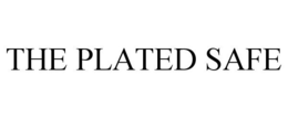 THE PLATED SAFE trademark