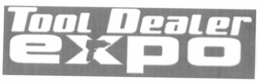 TOOL DEALER EXPO trademark