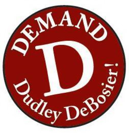 D DEMAND DUDLEY DEBOSIER! trademark