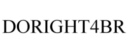 DORIGHT4BR trademark
