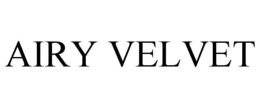 AIRY VELVET trademark