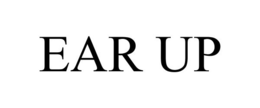 EAR UP trademark
