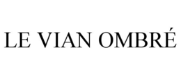 LE VIAN OMBRÉ trademark