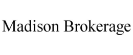 MADISON BROKERAGE trademark
