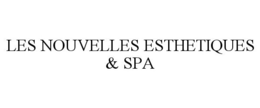LES NOUVELLES ESTHETIQUES & SPA trademark