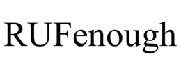RUFENOUGH trademark