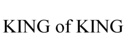 KING OF KING trademark