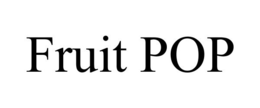 FRUIT POP trademark