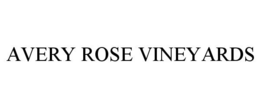 AVERY ROSE VINEYARDS trademark