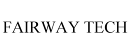 FAIRWAY TECH trademark