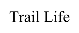 TRAIL LIFE trademark