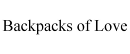 BACKPACKS OF LOVE trademark