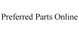 PREFERRED PARTS ONLINE trademark