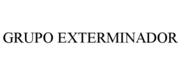 GRUPO EXTERMINADOR trademark