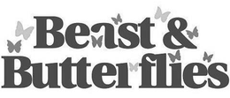 BEAST & BUTTERFLIES trademark