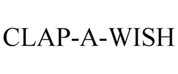 CLAP-A-WISH trademark