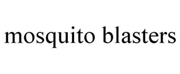 MOSQUITO BLASTERS trademark