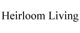 HEIRLOOM LIVING trademark
