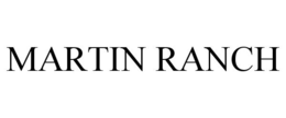 MARTIN RANCH trademark