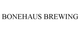 BONEHAUS BREWING trademark