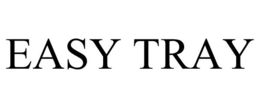 EASY TRAY trademark