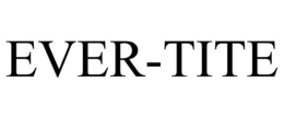 EVER-TITE trademark