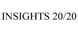 INSIGHTS 20/20 trademark
