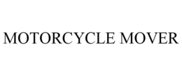 MOTORCYCLE MOVER trademark