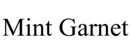 MINT GARNET trademark