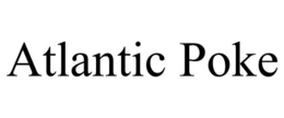 ATLANTIC POKE trademark